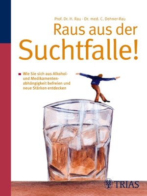 cover image of Raus aus der Suchtfalle!